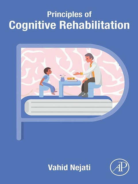 Principles of Cognitive Rehabilitation -  Vahid Nejati