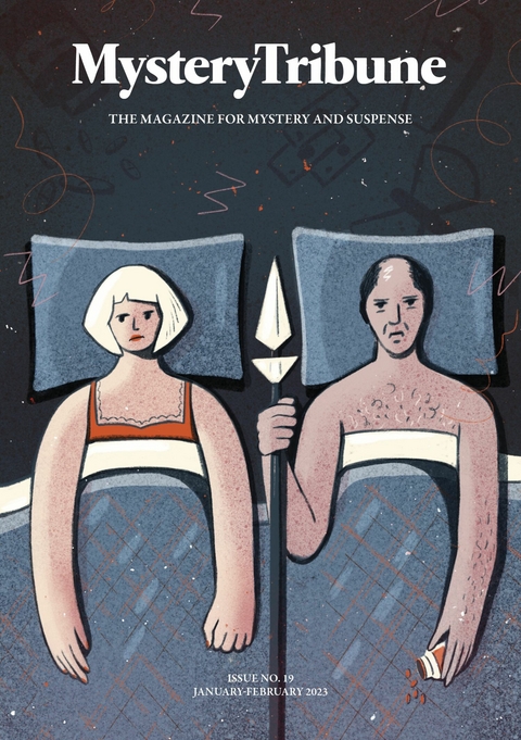 Mystery Tribune / Issue N&ordm;19 -  Lawrence Block,  Laird Barron,  Karen Harrington,  Matt Burgess,  Russell W. Johnson,  Edward Musto,  S.E.