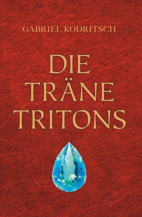 Die Tr&auml;ne Tritons -  Gabriel Kodritsch
