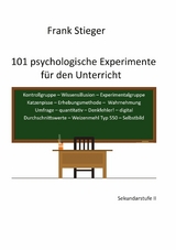101 psychologische Experimente f&uuml;r den Unterricht - Frank Stieger