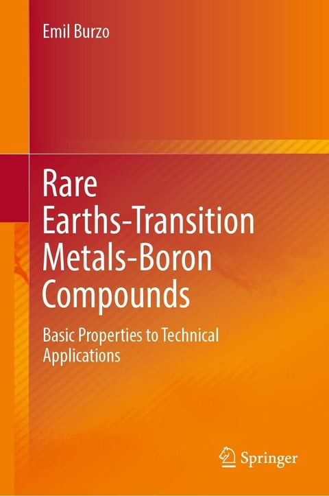 Rare Earths-Transition Metals-Boron Compounds - Emil Burzo