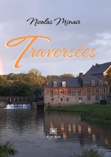 Travers&eacute;es - Nicolas Minair