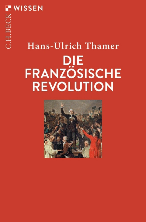 Die Franz&ouml;sische Revolution - Hans-Ulrich Thamer