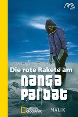Die rote Rakete am Nanga Parbat -  Reinhold Messner