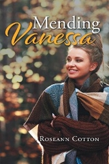Mending Vanessa - Roseann L. Cotton