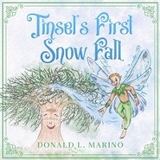 Tinsel's First Snow Fall - Donald L Marino