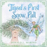 Tinsel's First Snow Fall - Donald L Marino