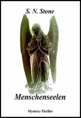 Menschenseelen - S. N. Stone
