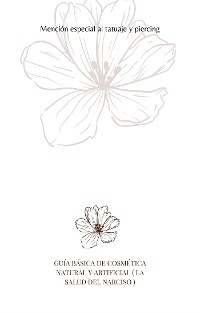 Guía básica de cosmética natural y artificial ( la salud del narciso )