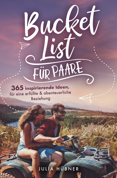 Abenteuer zu zweit! - Julia H&uuml;bner