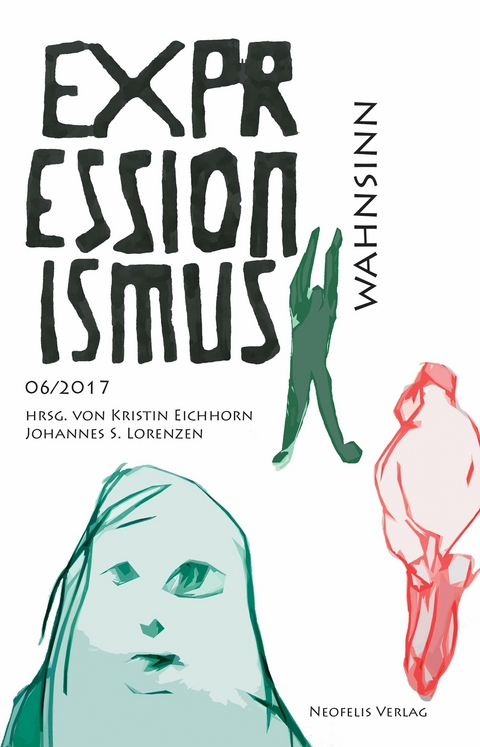 Wahnsinn - Michael Ansel, Anna Sophie Brasch, Larissa Kikol, Cornelius Mitterer, Carsten Rast, Thomas R&ouml;ske, Klaus Schenk, Christiane Schmidt, Panagiota Varvitsioti, Sophie Witt