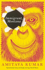 Immigrant, Montana -  Amitava Kumar