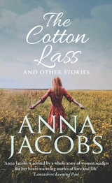 Cotton Lass and Other Stories -  Anna Jacobs