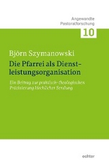 Die Pfarrei als Dienstleistungsorganisation -  Bj&ouml;rn Szymanowski