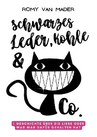 Schwarzes Leder, Kohle & Co.