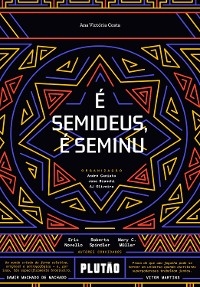 &Eacute; semideus, &eacute; seminu - Ana Vict&oacute;ria Costa