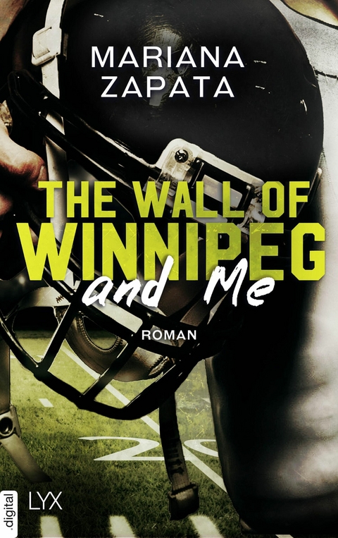 The Wall of Winnipeg and Me - Mariana Zapata