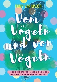 Vom Vögeln und von Vögeln