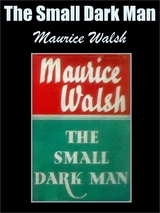 Small Dark Man -  Maurice Walsh