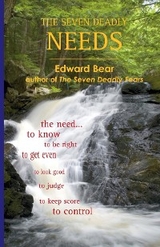 Seven Deadly Needs -  Edward Bear