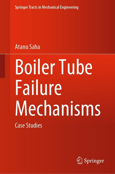Boiler Tube Failure Mechanisms - Atanu Saha