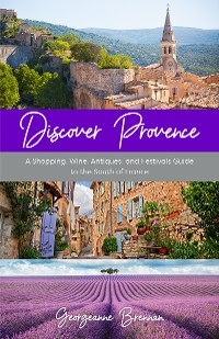 Discover Provence -  Georgeanne Brennan