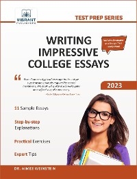 Writing Impressive College Essays -  Vibrant Publishers,  Dr. Aimee Weinstein