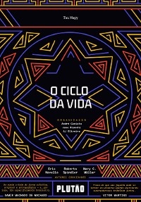 O ciclo da vida - Tau Nagy