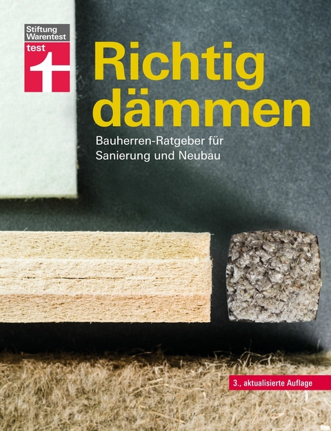 Richtig dämmen - Passende Dämmung ermitteln - Dämmstoffe im Überblick - mit Anweisungen zum Selbermachen -  Arnold Drewer,  ipeG-Institut GmbH