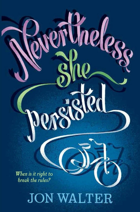 Nevertheless She Persisted -  Jon Walter