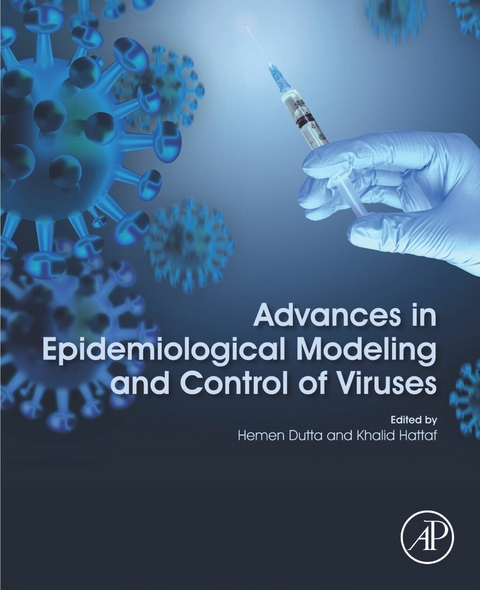 Advances in Epidemiological Modeling and Control of Viruses - 