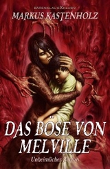 Das B&ouml;se von Melville - Markus Kastenholz