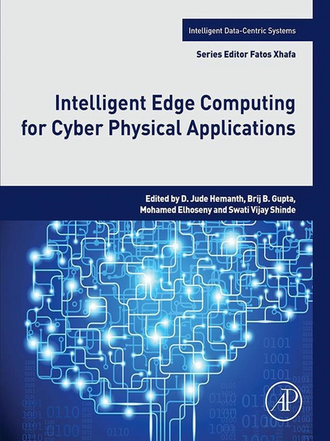 Intelligent Edge Computing for Cyber Physical Applications - 