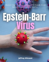Epstein-Barr Virus - Jeffrey Winzant