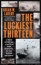 Luckiest Thirteen -  Brian W. Lavery