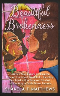 BEAUTIFUL BROKENNESS