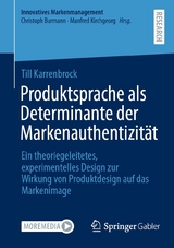 Produktsprache als Determinante der Markenauthentizit&auml;t - Till Karrenbrock