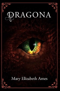 Dragona - Mary Elizabeth Ames