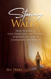 Staring at Walls - Jen Perry