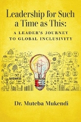 Leadership for Such a Time as This - Dr. Muteba Mukendi