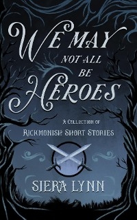 We May Not All Be Heroes