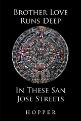 Brother Love Runs Deep In These San Jose Streets -  Hopper