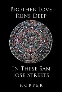 Brother Love Runs Deep In These San Jose Streets