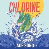 Chlorine - Jade Song