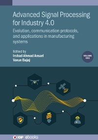 Advanced Signal Processing for Industry 4.0, Volume 1