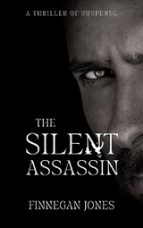 The Silent Assassin - Finnegan Jones