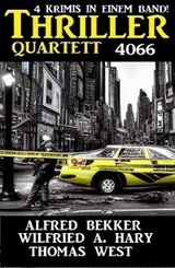 Thriller Quartett 4066 - Thomas West, Alfred Bekker, Wilfried A. Hary