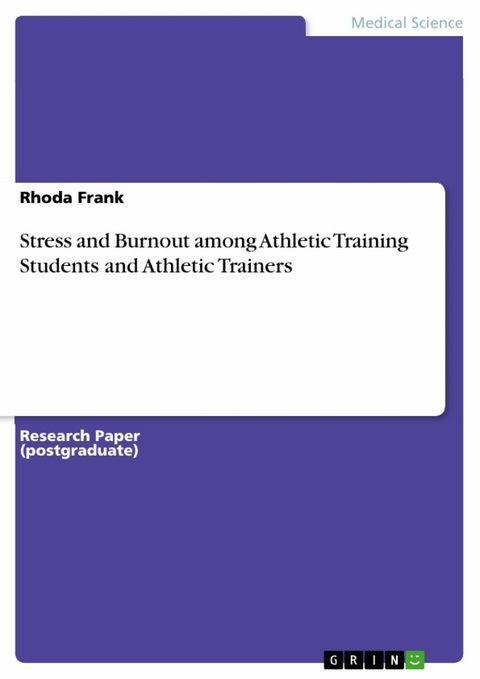 Stress and Burnout among Athletic Training Students and Athletic Trainers - Rhoda Frank
