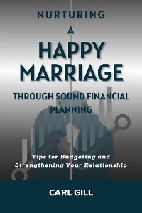 Nurturing  A  Happy Marriage Through Sound Financial Planning