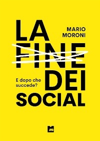 La fine dei social